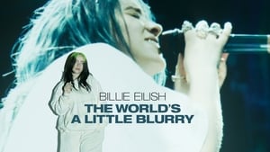 Billie Eilish: The World’s a Little Blurry