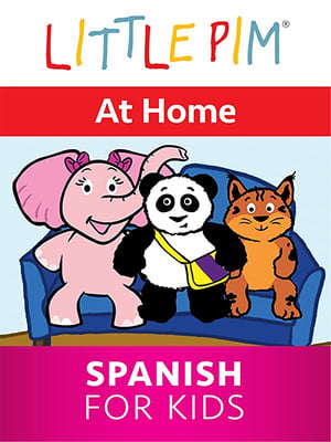 Little Pim: At Home - Spanish for Kids