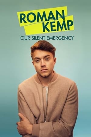 Poster Roman Kemp: Our Silent Emergency 2021