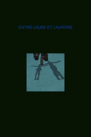 Entre l'Aube et l'Aurore