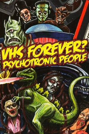 Poster VHS Forever? Psychotronic People (2014)