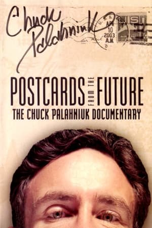 Poster Postcards from the Future: The Chuck Palahniuk Documentary (2003)