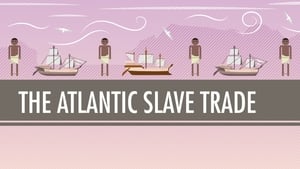 Crash Course World History The Atlantic Slave Trade