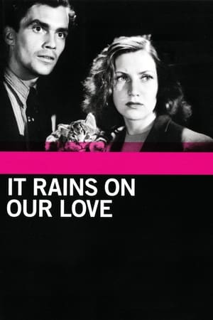 It Rains on Our Love poster