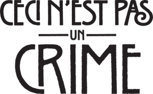 Ceci n'est pas un crime