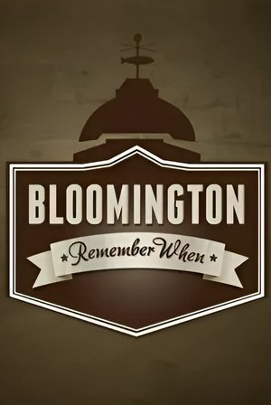 Bloomington: Remember When