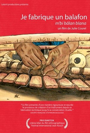 Je fabrique un balafon (2007)