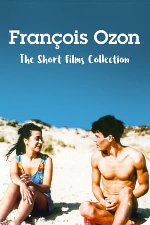 François Ozon: The Short Films Collection