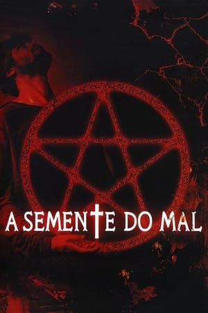 A semente do mal (2009)