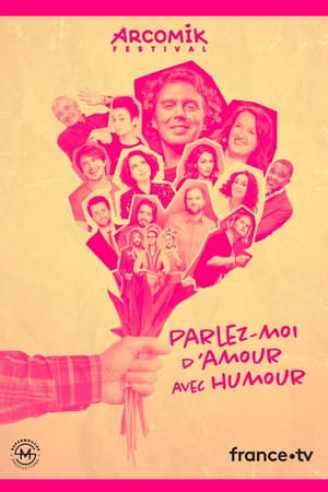 Poster Arcomik, parlez moi d'amour avec humour (2021)