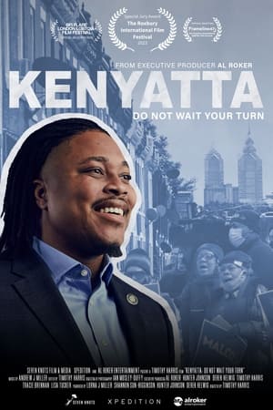 Kenyatta: Do Not Wait Your Turn film complet