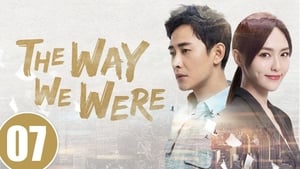 The Way We Were: 1×7