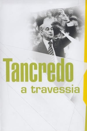 Poster Tancredo - A Travessia 2011