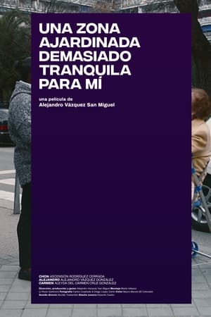 Poster Una zona Ajardinada Demasiado Tranquila Para Mí 2022