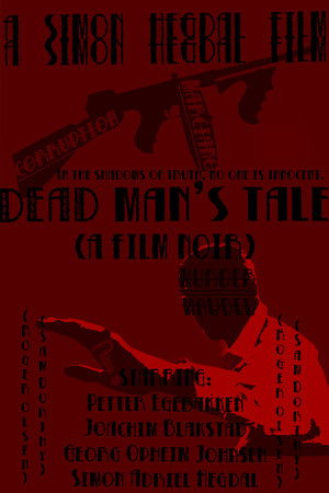 Dead Man's Tale (A Film Noir)