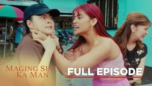 Maging Sino Ka Man: Season 1 Full Episode 22