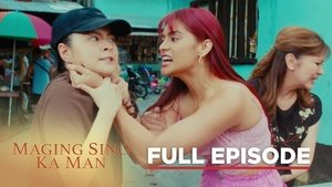 Maging Sino Ka Man: Season 1 Full Episode 22