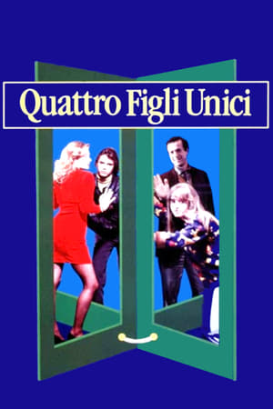 Quattro figli unici