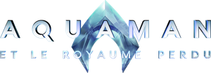 Aquaman et le Royaume perdu
