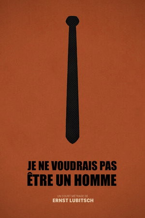 Je ne voudrais pas être un homme