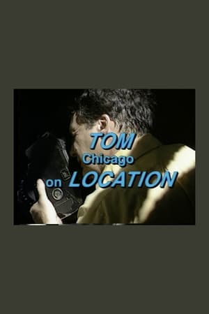 Poster Tom Chicago on Location (1990)