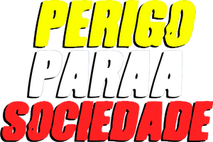 Perigo Para a Sociedade
