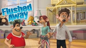 Flushed Away 2006