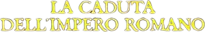 A Queda do Império Romano — Logos 4