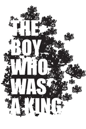 The Boy Who Was A King (2011)