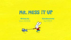 Mr. Mess It Up