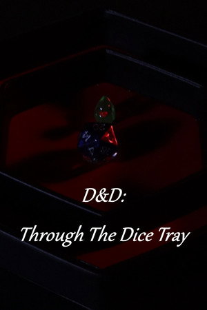 D&D: Through The Dice Tray