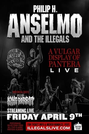 Poster Philip H. Anselmo And The Illegals: A Vulgar Display Of Pantera Live 2021