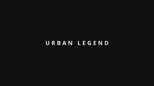 Urban Legend (2022) Complete