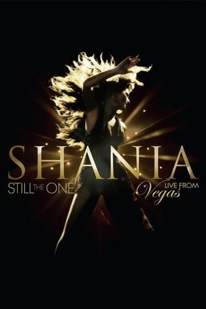 Poster Shania: Still the One - Live from Vegas (2014)