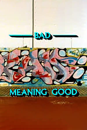 Bad Meaning Good