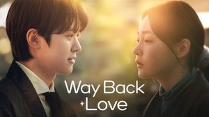Way Back Love ( 2025 )