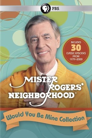 Mister Rogers' Neighborhood: Would You Be Mine Collection (1979)