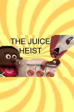 Puppet Family: The Juice Heist! film complet