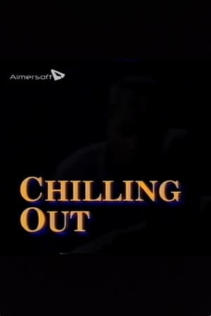 Poster Chilling Out (1990)