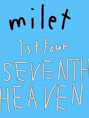 Poster milet 1st Tour SEVENTH HEAVEN (2021)