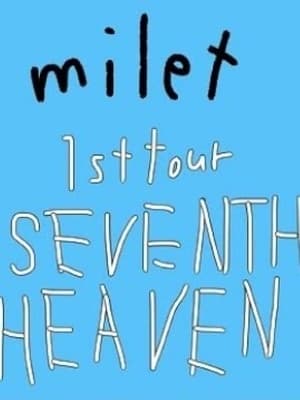 Poster milet 1st Tour SEVENTH HEAVEN 2021