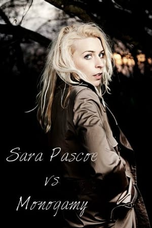 Sara Pascoe vs Monogamy poster