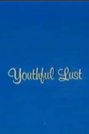 Youthful Lust