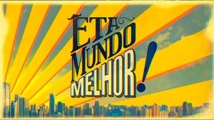 Êta Mundo Melhor! Capítulo 2