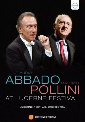 Affiche de Claudio Abbado and Maurizio Pollini at Lucerne Festival 2004