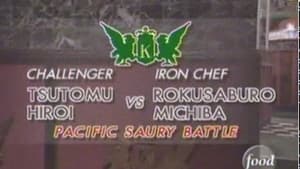Iron Chef Michiba vs Tsutomu Hiroi (Pacific Saury Battle)