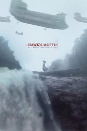 Click for trailer, plot details and rating of Hawk's Muffin (2022)