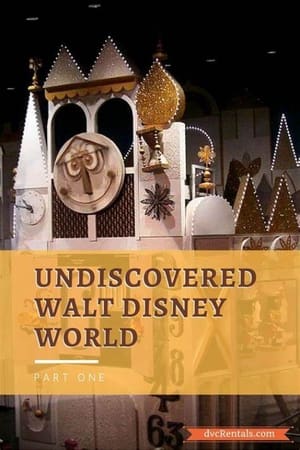 Undiscovered Walt Disney World> (2003>)