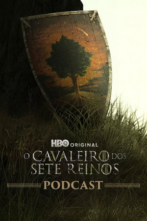 O Cavaleiro dos Sete Reinos: O Podcast