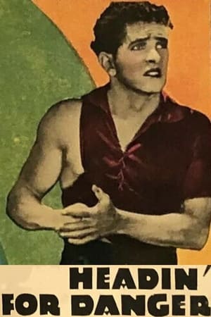 Poster Headin' for Danger (1928)